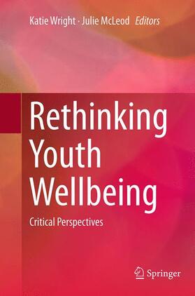 McLeod / Wright |  Rethinking Youth Wellbeing | Buch |  Sack Fachmedien