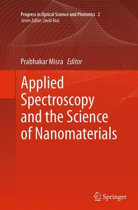 Misra |  Applied Spectroscopy and the Science of Nanomaterials | Buch |  Sack Fachmedien