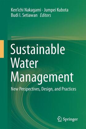 Nakagami / Setiawan / Kubota |  Sustainable Water Management | Buch |  Sack Fachmedien