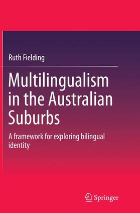 Fielding |  Multilingualism in the Australian Suburbs | Buch |  Sack Fachmedien