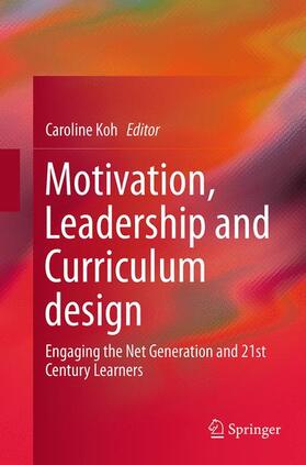 Koh |  Motivation, Leadership and Curriculum Design | Buch |  Sack Fachmedien