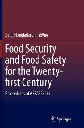 Hongladarom |  Food Security and Food Safety for the Twenty-first Century | Buch |  Sack Fachmedien
