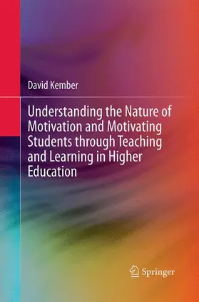 Kember |  Understanding the Nature of Motivation and Motivating Students through Teaching and Learning in Higher Education | Buch |  Sack Fachmedien