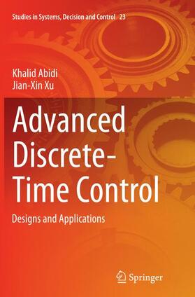 Xu / Abidi |  Advanced Discrete-Time Control | Buch |  Sack Fachmedien