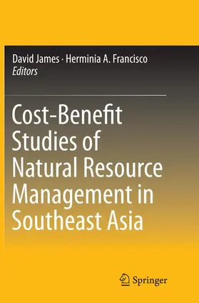 Francisco / James |  Cost-Benefit Studies of Natural Resource Management in Southeast Asia | Buch |  Sack Fachmedien