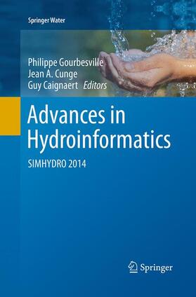 Gourbesville / Caignaert / Cunge |  Advances in Hydroinformatics | Buch |  Sack Fachmedien