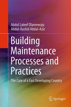 Abdul-Aziz / Olanrewaju |  Building Maintenance Processes and Practices | Buch |  Sack Fachmedien