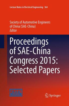 China Society of Automotive Engineers / Society of Automotive Engineers of China (SAE-China) |  Proceedings of SAE-China Congress 2015: Selected Papers | Buch |  Sack Fachmedien