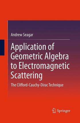 Seagar |  Application of Geometric Algebra to Electromagnetic Scattering | Buch |  Sack Fachmedien