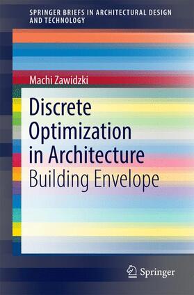 Zawidzki |  Discrete Optimization in Architecture | Buch |  Sack Fachmedien