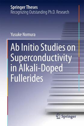 Nomura |  Ab Initio Studies on Superconductivity in Alkali-Doped Fullerides | Buch |  Sack Fachmedien