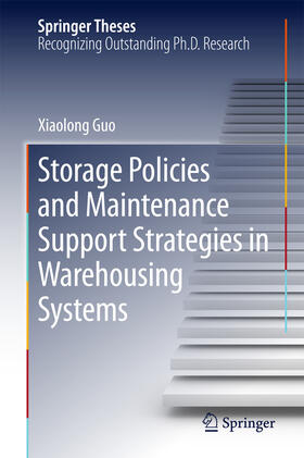 Guo |  Storage Policies and Maintenance Support Strategies in Warehousing Systems | eBook | Sack Fachmedien