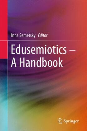 Semetsky |  Edusemiotics ¿ A Handbook | Buch |  Sack Fachmedien