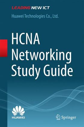 Huawei Technologies Co., Ltd. |  HCNA Networking Study Guide | Buch |  Sack Fachmedien