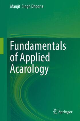 Dhooria |  Fundamentals of Applied Acarology | Buch |  Sack Fachmedien