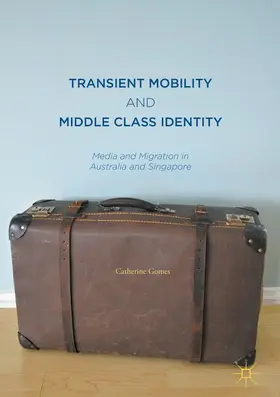 Gomes |  Transient Mobility and Middle Class Identity | Buch |  Sack Fachmedien