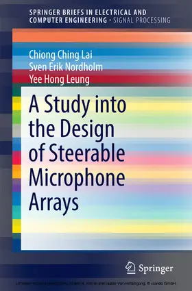 Lai / Nordholm / Leung |  A Study into the Design of Steerable Microphone Arrays | eBook | Sack Fachmedien