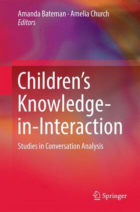 Church / Bateman |  Children¿s Knowledge-in-Interaction | Buch |  Sack Fachmedien