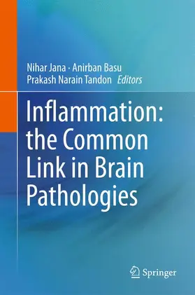 Jana / Tandon / Basu |  Inflammation: the Common Link in Brain Pathologies | Buch |  Sack Fachmedien