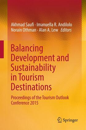 Saufi / Lew / Andilolo |  Balancing Development and Sustainability in Tourism Destinations | Buch |  Sack Fachmedien