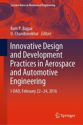 Chandrasekhar / Bajpai |  Innovative Design and Development Practices in Aerospace and Automotive Engineering | Buch |  Sack Fachmedien