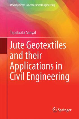 Sanyal |  Jute Geotextiles and their Applications in Civil Engineering | Buch |  Sack Fachmedien