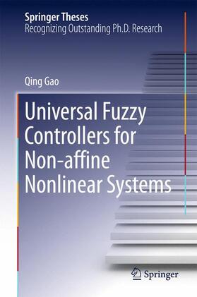 Gao |  Universal Fuzzy Controllers for Non-affine Nonlinear Systems | Buch |  Sack Fachmedien