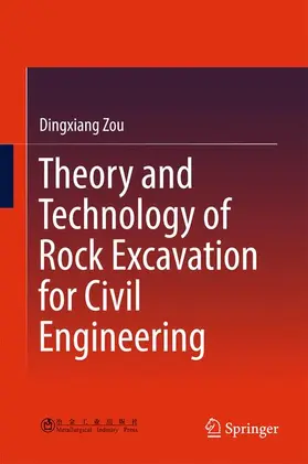 Zou |  Theory and Technology of Rock Excavation for Civil Engineering | Buch |  Sack Fachmedien