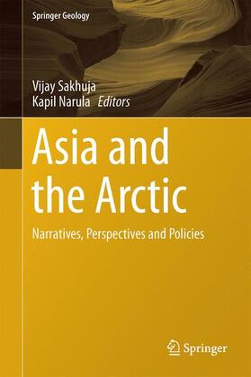 Narula / Sakhuja |  Asia and the Arctic | Buch |  Sack Fachmedien