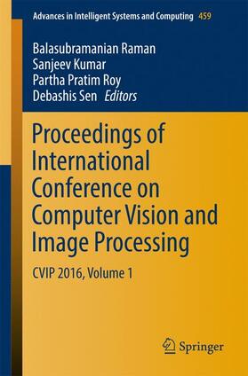 Raman / Sen / Kumar |  Proceedings of International Conference on Computer Vision and Image Processing | Buch |  Sack Fachmedien