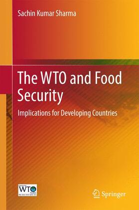 Sharma |  The WTO and Food Security | Buch |  Sack Fachmedien
