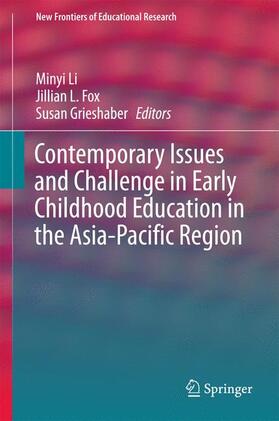 Li / Grieshaber / Fox |  Contemporary Issues and Challenge in Early Childhood Education in the Asia-Pacific Region | Buch |  Sack Fachmedien