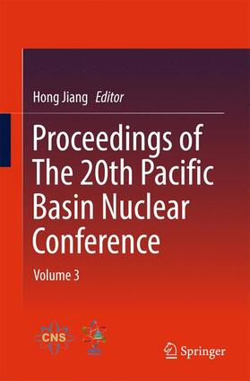 Jiang |  Proceedings of The 20th Pacific Basin Nuclear Conference | Buch |  Sack Fachmedien