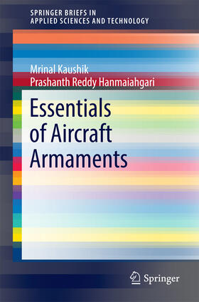 Kaushik / Hanmaiahgari |  Essentials of Aircraft Armaments | eBook | Sack Fachmedien