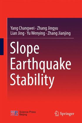 Changwei / Jingyu / Jianjing |  Slope Earthquake Stability | Buch |  Sack Fachmedien