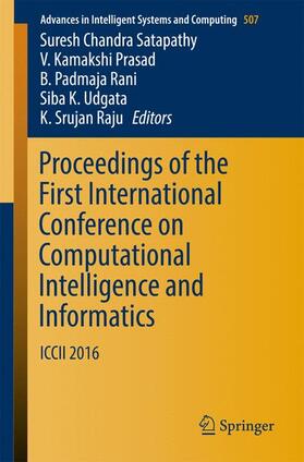 Satapathy / Prasad / Raju |  Proceedings of the First International Conference on Computational Intelligence and Informatics | Buch |  Sack Fachmedien