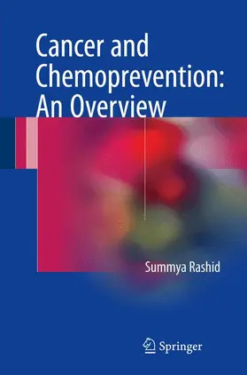 Rashid |  Cancer and Chemoprevention: An Overview | Buch |  Sack Fachmedien