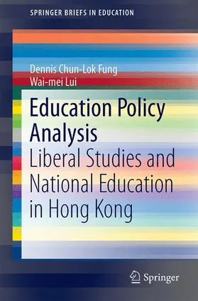 Fung / Lui |  Education Policy Analysis | Buch |  Sack Fachmedien