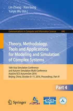 Zhang / Song / Wu | Theory, Methodology, Tools and Applications for Modeling and Simulation of Complex Systems | E-Book | sack.de