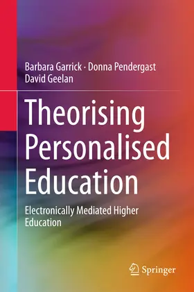 Garrick / Pendergast / Geelan |  Theorising Personalised Education | eBook | Sack Fachmedien