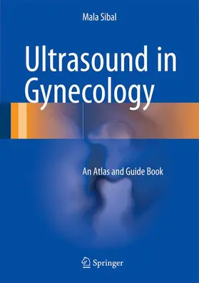 Sibal |  Ultrasound in Gynecology | Buch |  Sack Fachmedien