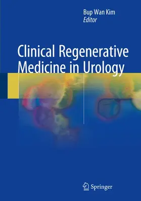 Kim |  Clinical Regenerative Medicine in Urology | Buch |  Sack Fachmedien