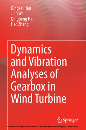 Han / Wei / Zhang |  Dynamics and Vibration Analyses of Gearbox in Wind Turbine | eBook | Sack Fachmedien