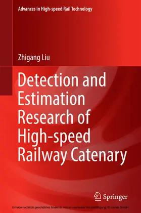 Liu | Detection and Estimation Research of High-speed Railway Catenary | E-Book | sack.de