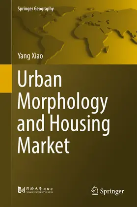 Xiao |  Urban Morphology and Housing Market | eBook | Sack Fachmedien