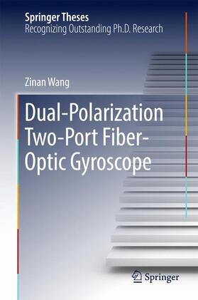 Wang |  Dual-Polarization Two-Port Fiber-Optic Gyroscope | Buch |  Sack Fachmedien