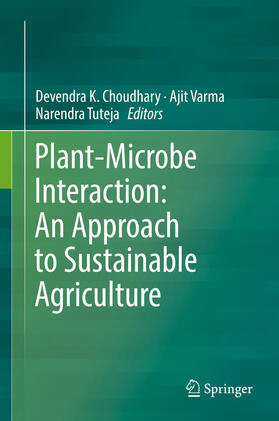 Choudhary / Varma / Tuteja |  Plant-Microbe Interaction: An Approach to Sustainable Agriculture | eBook | Sack Fachmedien