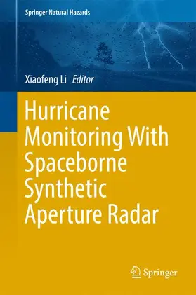 Li |  Hurricane Monitoring With Spaceborne Synthetic Aperture Radar | Buch |  Sack Fachmedien