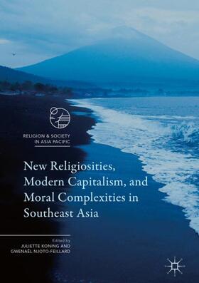 Njoto-Feillard / Koning |  New Religiosities, Modern Capitalism, and Moral Complexities in Southeast Asia | Buch |  Sack Fachmedien