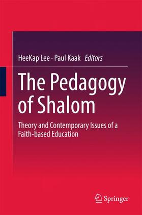 Kaak / Lee |  The Pedagogy of Shalom | Buch |  Sack Fachmedien